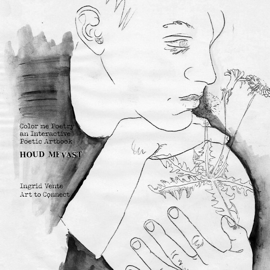 Colour me Poetry. Een interactief poëziekunstboek. Deel 1 Houd me vast.